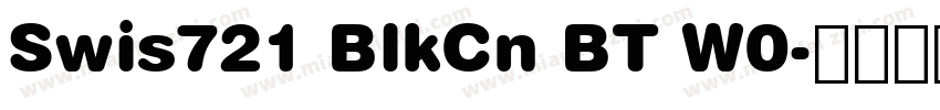 Swis721 BlkCn BT W0字体转换